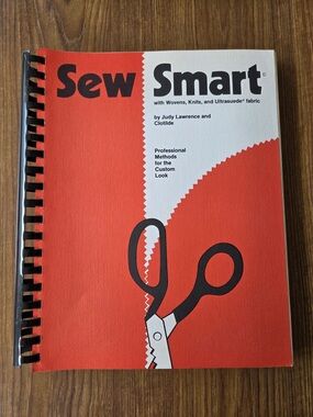 Vintage Sew Smart Sewing Book by Judy Lawrence & Clotilde – Spiral Bound Guide